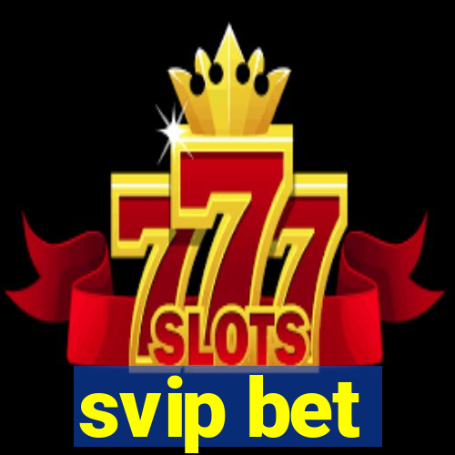 svip bet